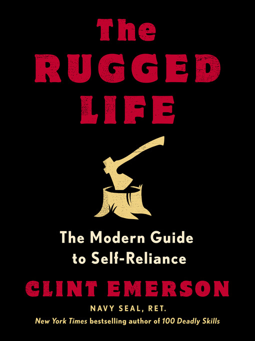 Title details for The Rugged Life by Clint Emerson - Available